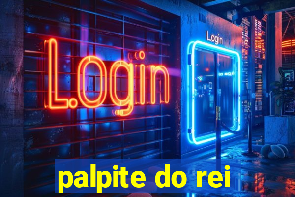 palpite do rei